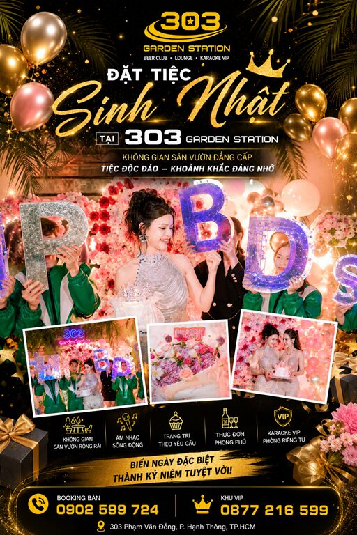 Poster Đặt Tiệc Sinh Nhật 303 Phạm Văn Đồng Garden Station